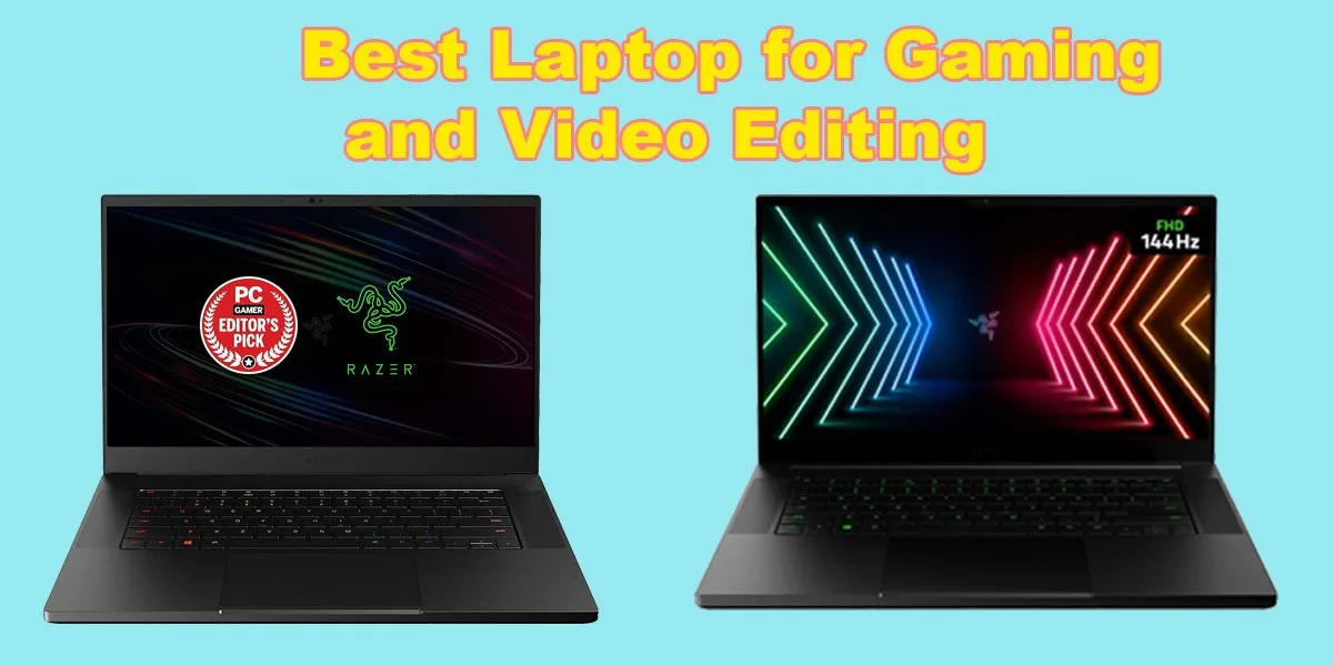 best Laptop for Gaming and Video Editing