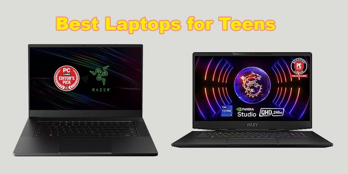 Best Laptops for Teens
