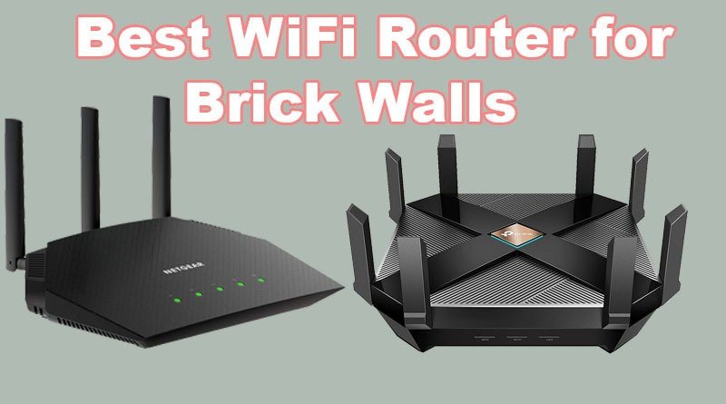 best wifi router for brick walls