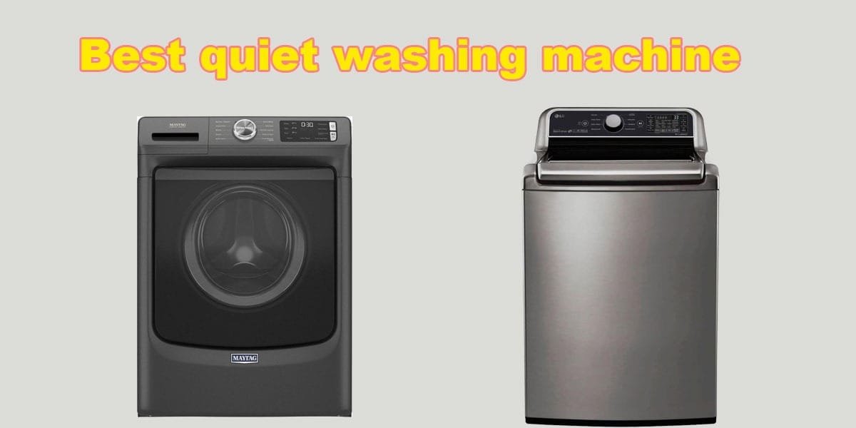 best quiet washing machine